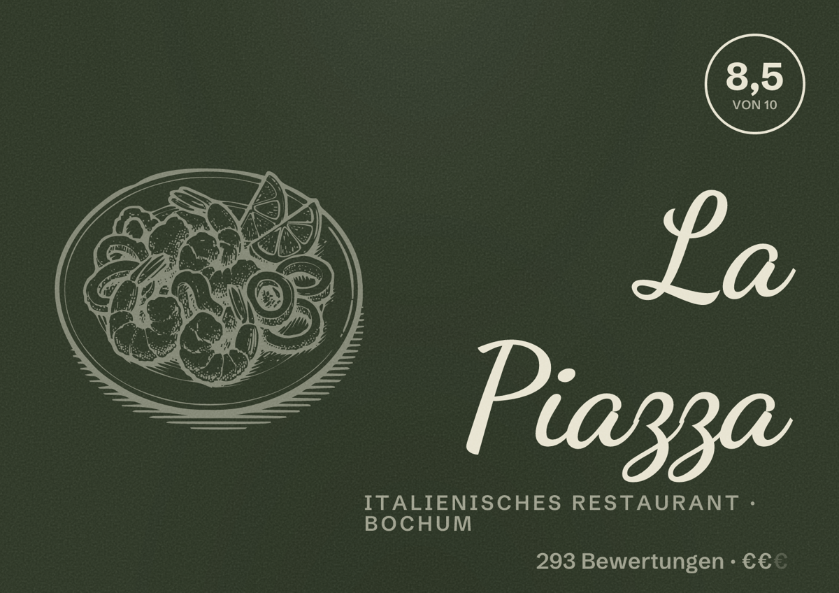 Illustriertes Poster von La Piazza, Italienisches Restaurant in Bochum: Bewertung 8,5 von 10 aus 293 Bewertungen, Preisniveau €€