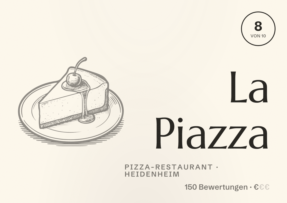 Illustriertes Poster von La Piazza, Pizza-Restaurant in Heidenheim: Bewertung 8 von 10 aus 150 Bewertungen, Preisniveau €