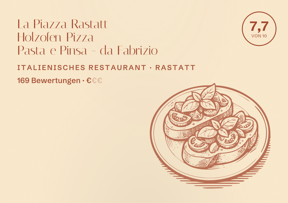 Illustriertes Poster von La Piazza Rastatt Holzofen Pizza Pasta e Pinsa - da Fabrizio, Italienisches Restaurant in Rastatt: Bewertung 7,7 von 10 aus 169 Bewertungen, Preisniveau €
