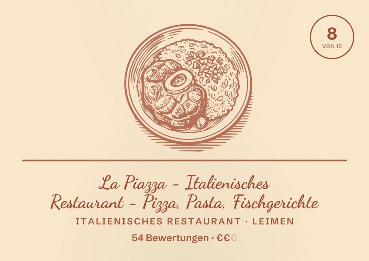Illustriertes Poster von La Piazza - Italienisches Restaurant - Pizza, Pasta, Fischgerichte, Italienisches Restaurant in Leimen: Bewertung 8 von 10 aus 54 Bewertungen, Preisniveau €€