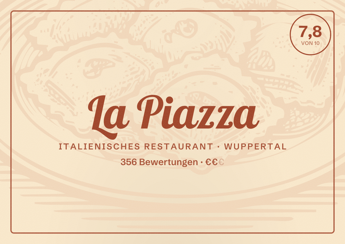 Illustriertes Poster von La Piazza, Italienisches Restaurant in Wuppertal: Bewertung 7,8 von 10 aus 356 Bewertungen, Preisniveau €€