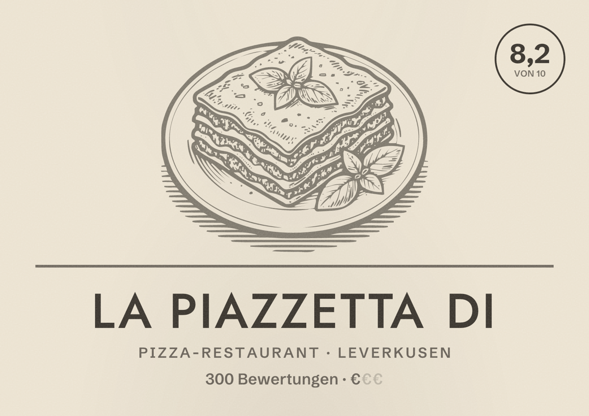 Illustriertes Poster von La Piazzetta di, Pizza-Restaurant in Leverkusen: Bewertung 8,2 von 10 aus 300 Bewertungen, Preisniveau €