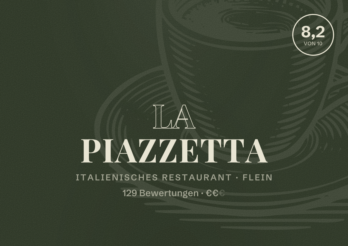 Illustriertes Poster von La Piazzetta, Italienisches Restaurant in Flein: Bewertung 8,2 von 10 aus 129 Bewertungen, Preisniveau €€