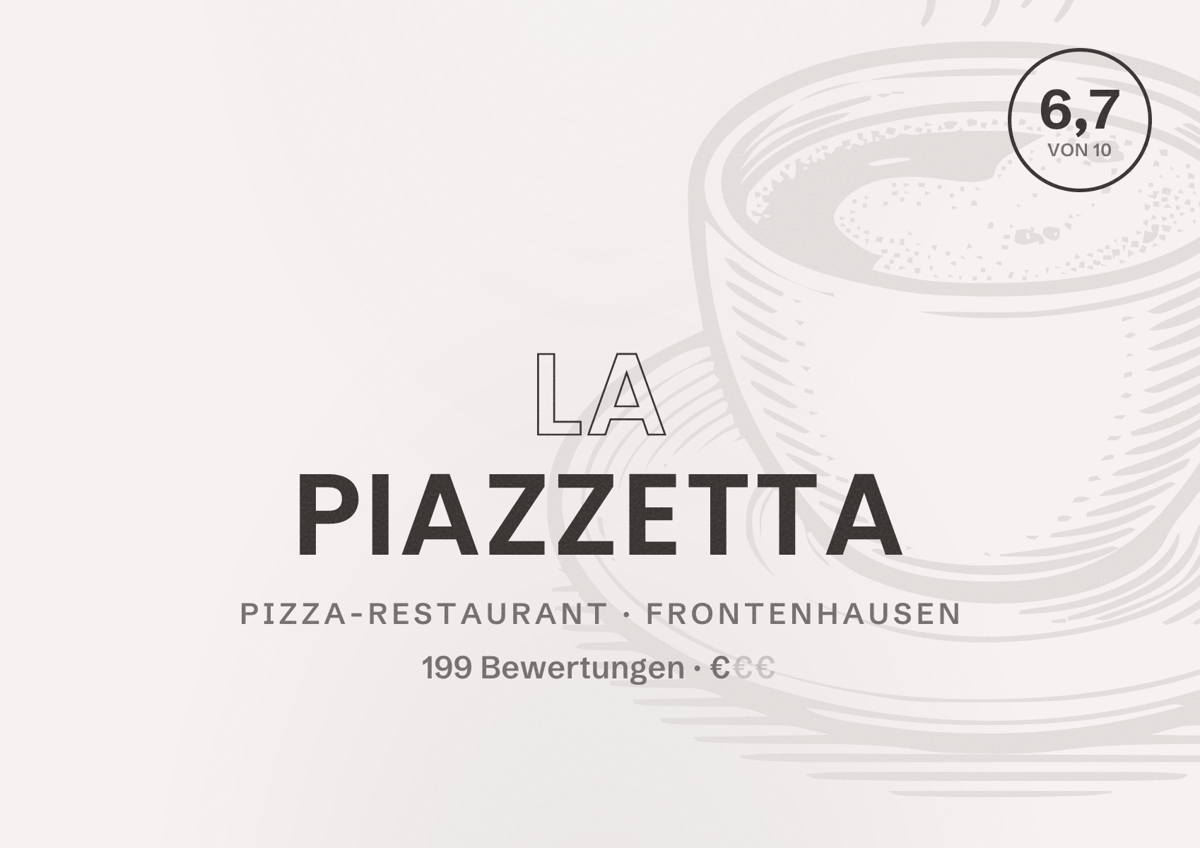 Illustriertes Poster von La Piazzetta, Pizza-Restaurant in Frontenhausen: Bewertung 6,7 von 10 aus 199 Bewertungen, Preisniveau €