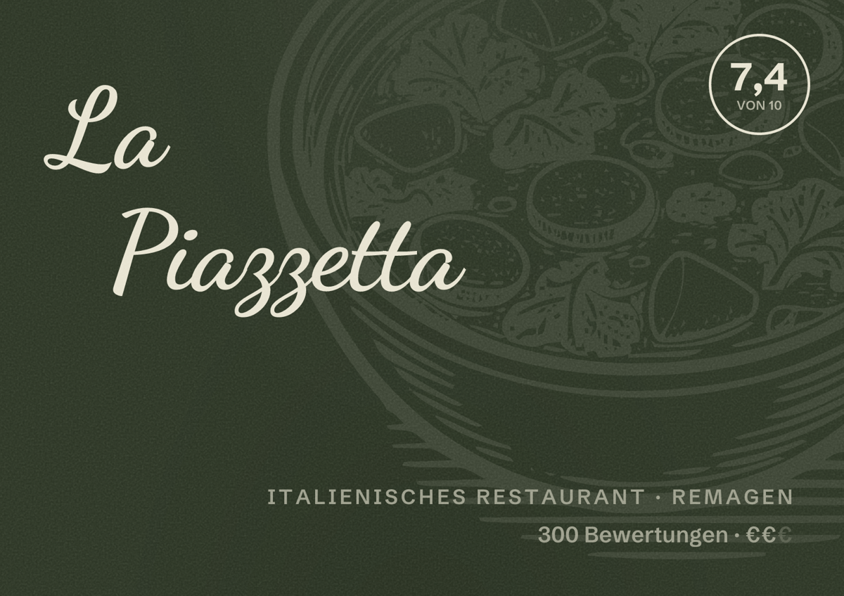 Illustriertes Poster von La Piazzetta, Italienisches Restaurant in Remagen: Bewertung 7,4 von 10 aus 300 Bewertungen, Preisniveau €€