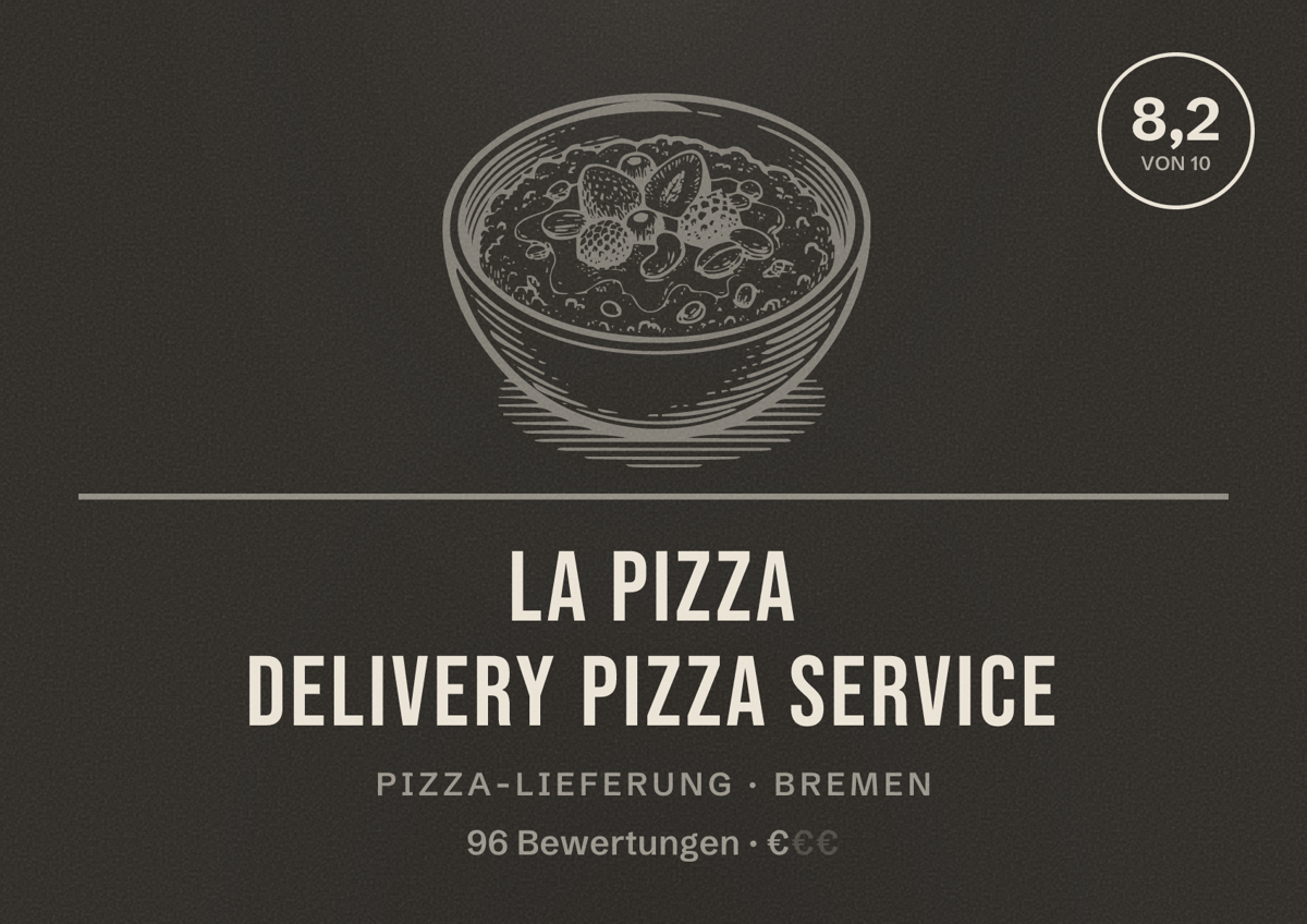Illustriertes Poster von La Pizza Delivery Pizza Service, Pizza-Lieferung in Bremen: Bewertung 8,2 von 10 aus 96 Bewertungen, Preisniveau €