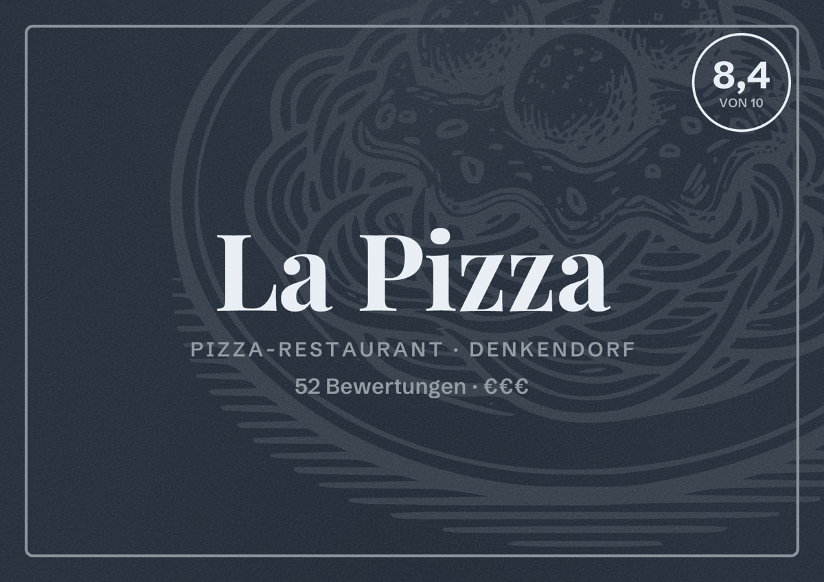 Illustriertes Poster von La Pizza, Pizza-Restaurant in Denkendorf: Bewertung 8,4 von 10 aus 52 Bewertungen, Preisniveau €€€