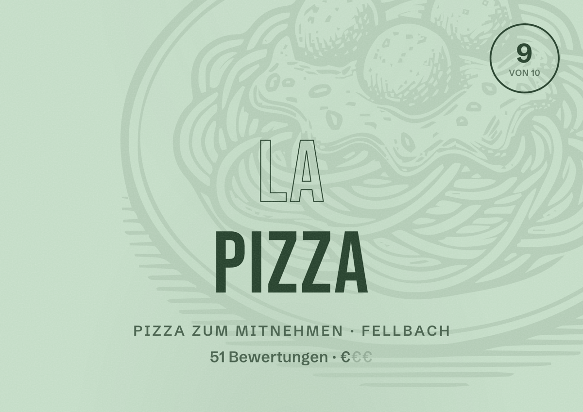 Illustriertes Poster von La Pizza, Pizza zum Mitnehmen in Fellbach: Bewertung 9 von 10 aus 51 Bewertungen, Preisniveau €