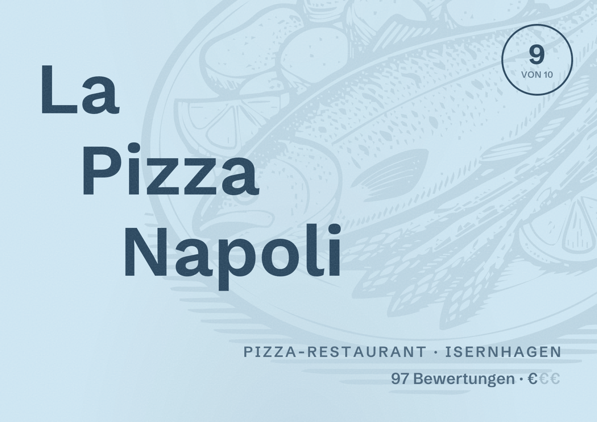 Illustriertes Poster von La Pizza Napoli, Pizza-Restaurant in Isernhagen: Bewertung 9 von 10 aus 97 Bewertungen, Preisniveau €