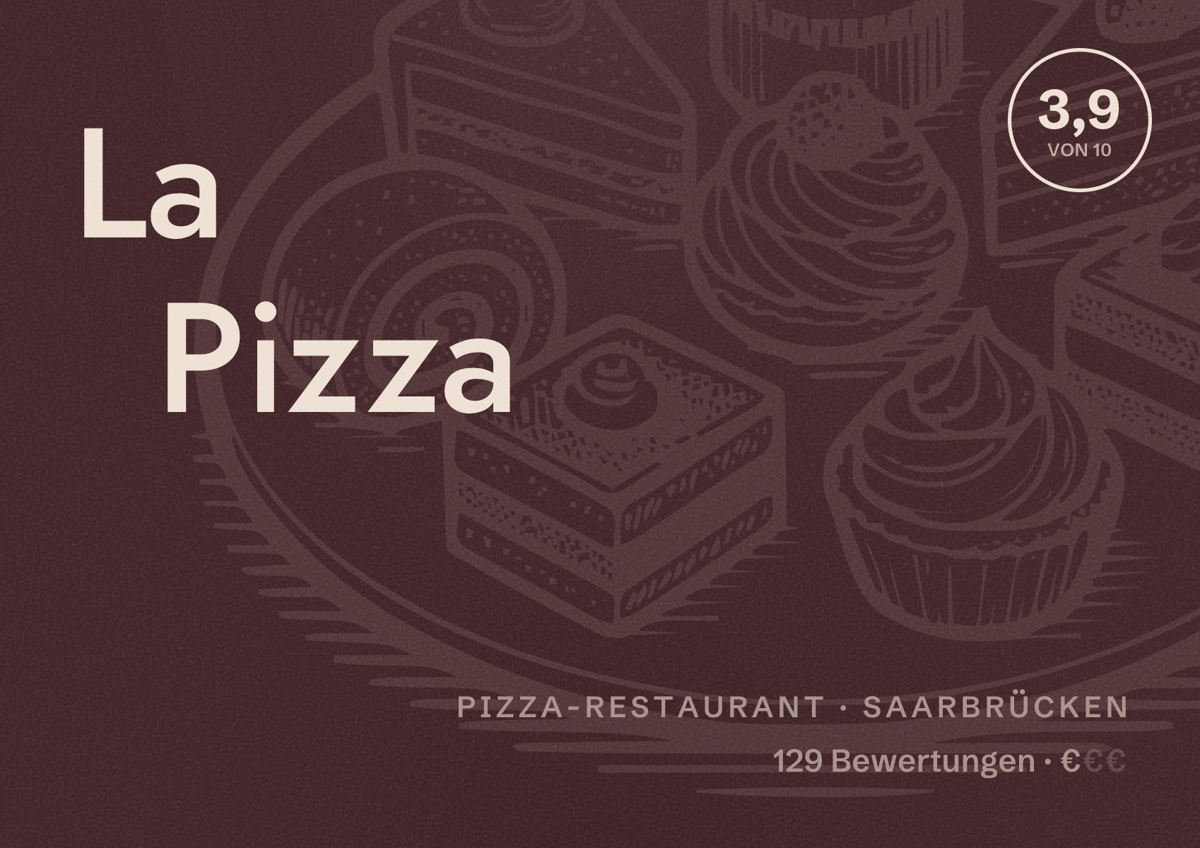 Illustriertes Poster von La Pizza, Pizza-Restaurant in Saarbrücken: Bewertung 3,9 von 10 aus 129 Bewertungen, Preisniveau €