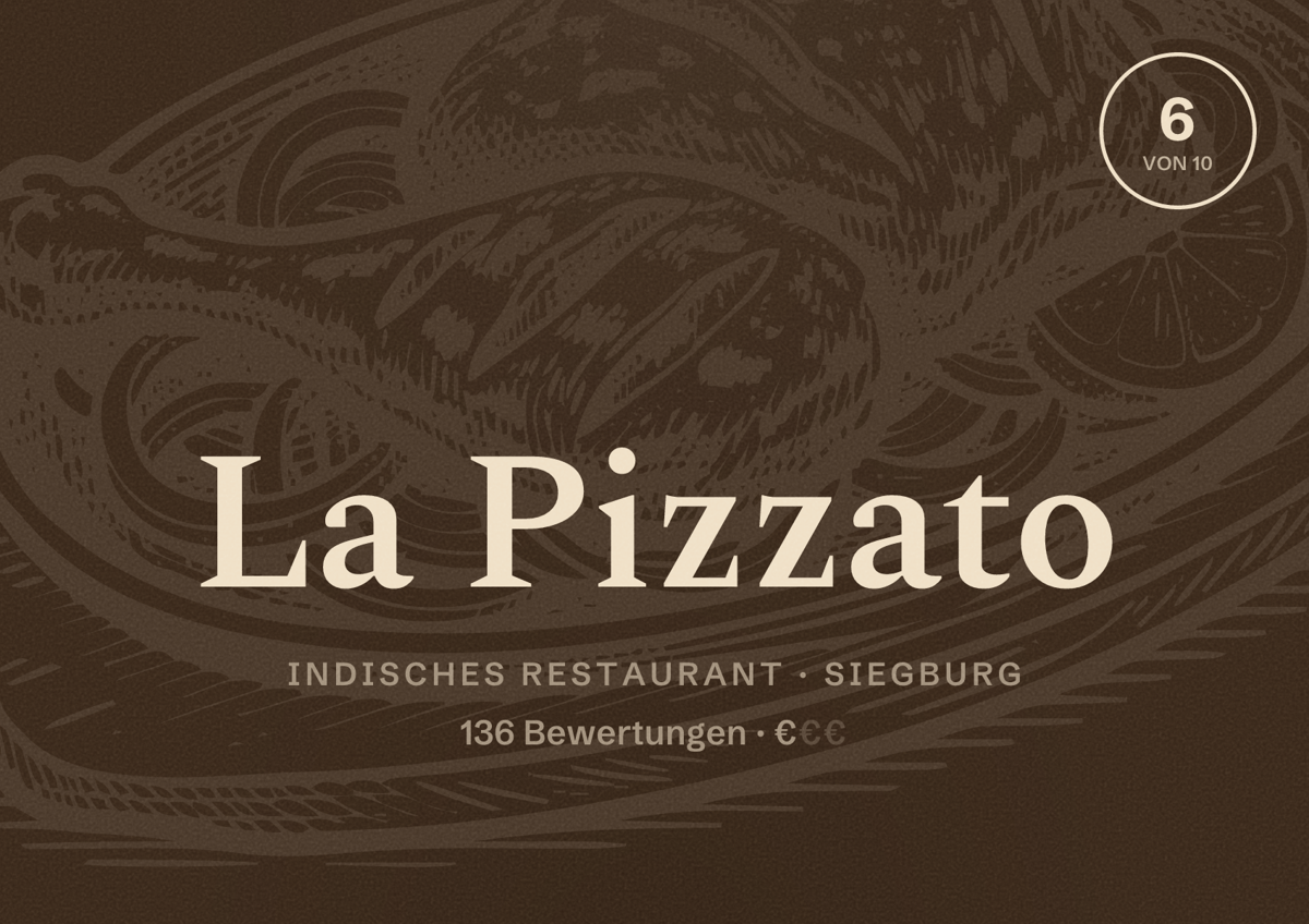 Illustriertes Poster von La Pizzato, Indisches Restaurant in Siegburg: Bewertung 6 von 10 aus 136 Bewertungen, Preisniveau €