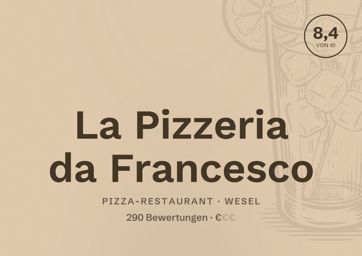 Illustriertes Poster von La Pizzeria da Francesco, Pizza-Restaurant in Wesel: Bewertung 8,4 von 10 aus 290 Bewertungen, Preisniveau €