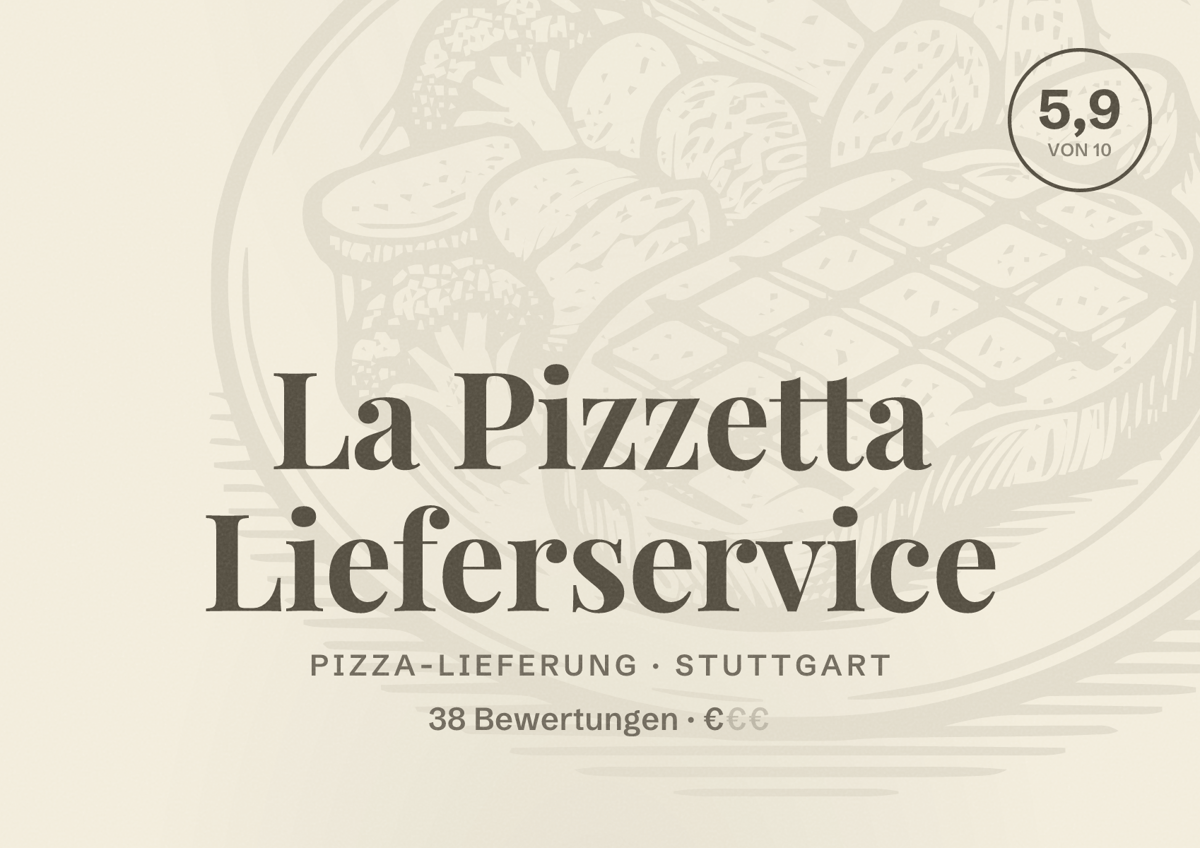 Illustriertes Poster von La Pizzetta Lieferservice, Pizza-Lieferung in Stuttgart: Bewertung 5,9 von 10 aus 38 Bewertungen, Preisniveau €