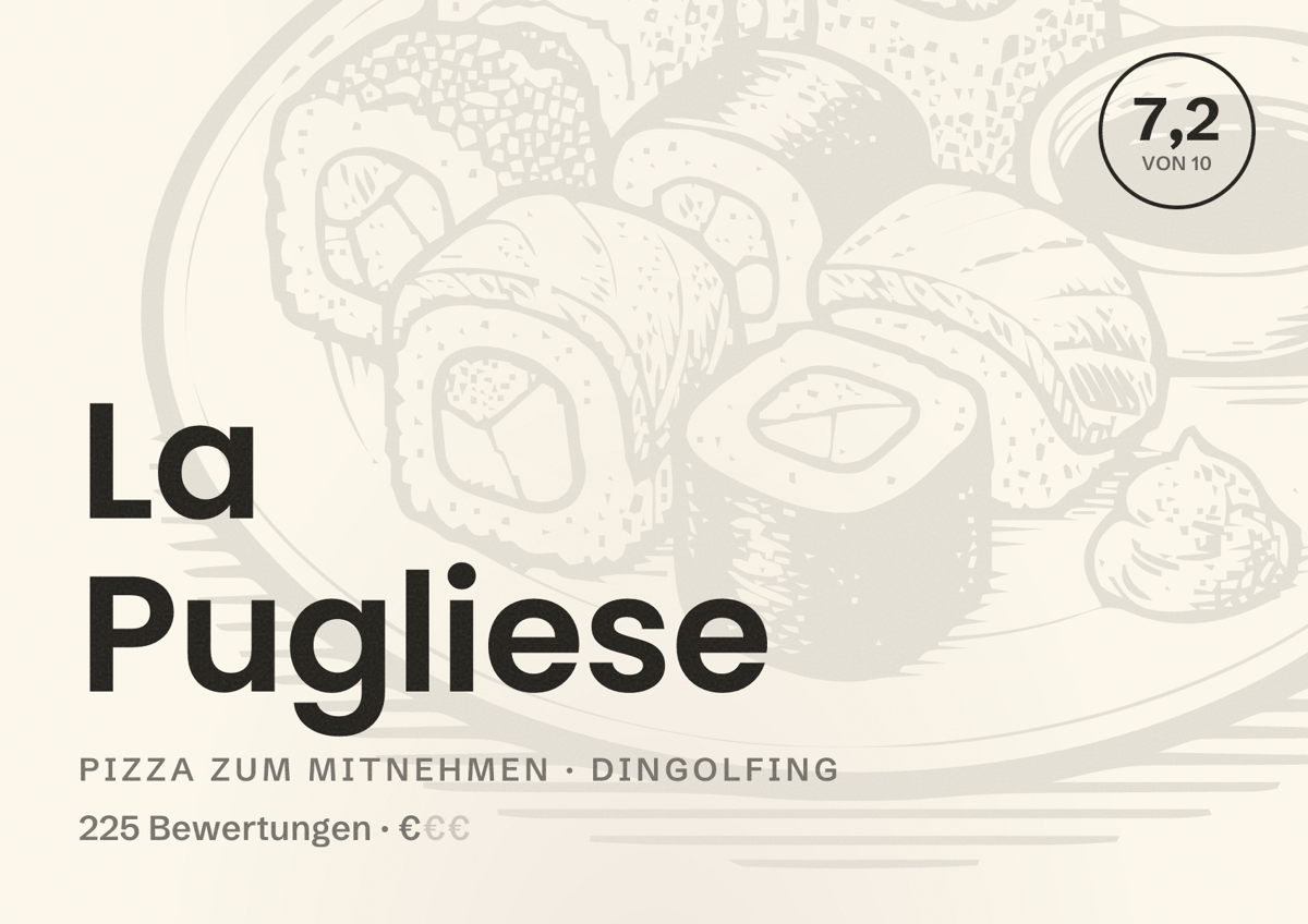 Illustriertes Poster von La Pugliese, Pizza zum Mitnehmen in Dingolfing: Bewertung 7,2 von 10 aus 225 Bewertungen, Preisniveau €