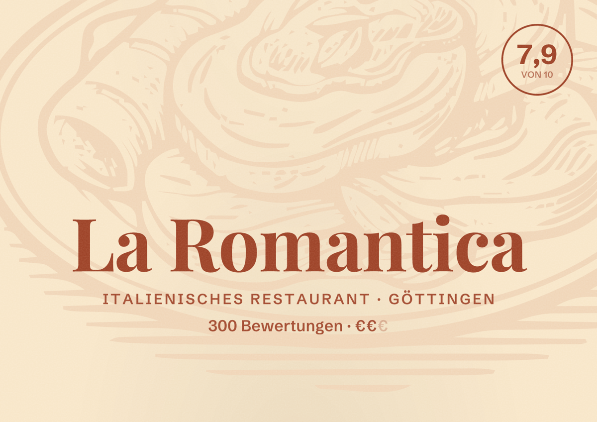 Illustriertes Poster von La Romantica, Italienisches Restaurant in Göttingen: Bewertung 7,9 von 10 aus 300 Bewertungen, Preisniveau €€