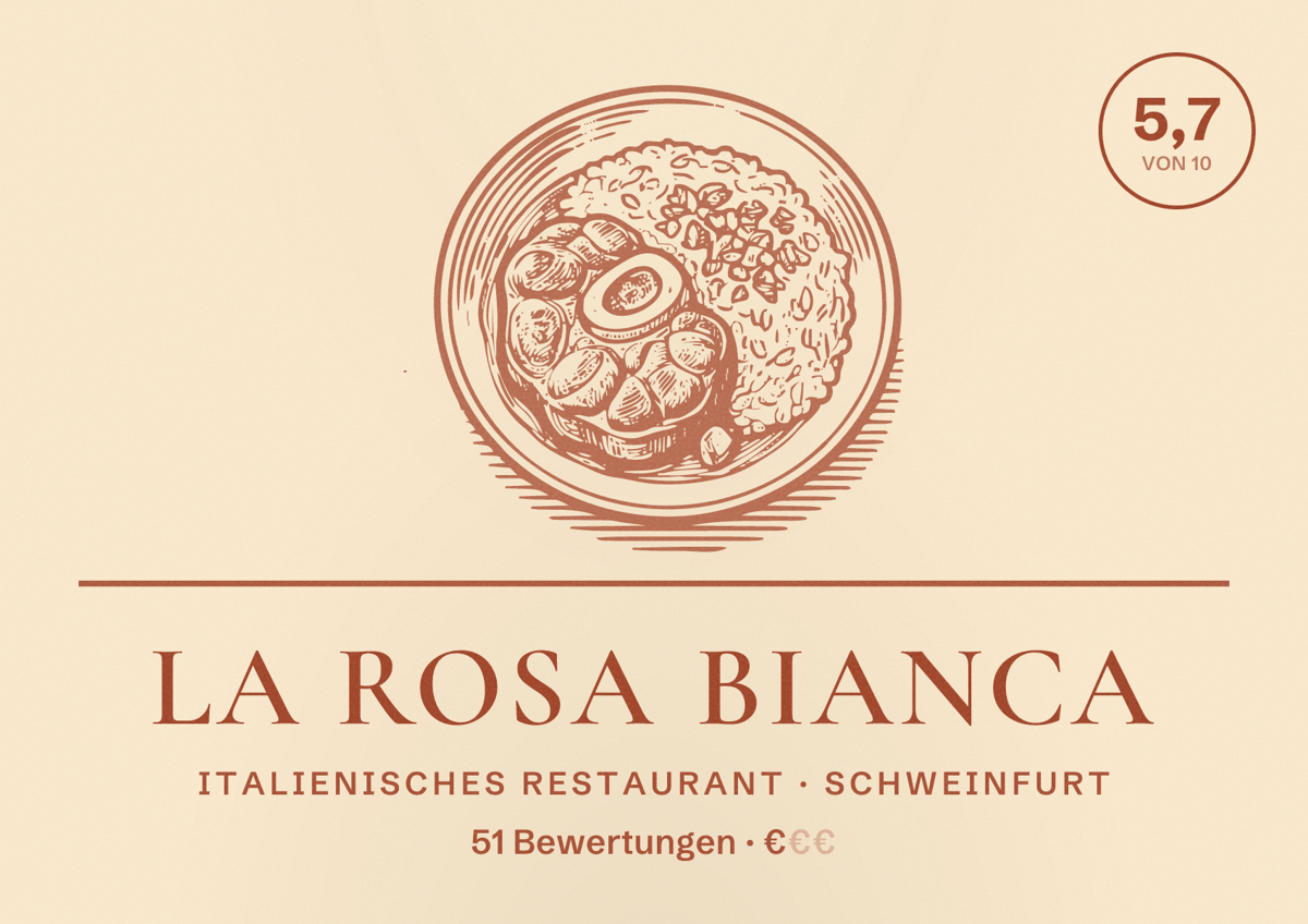 Illustriertes Poster von La Rosa Bianca, Italienisches Restaurant in Schweinfurt: Bewertung 5,7 von 10 aus 51 Bewertungen, Preisniveau €