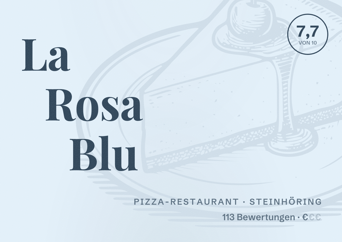 Illustriertes Poster von La Rosa Blu, Pizza-Restaurant in Steinhöring: Bewertung 7,7 von 10 aus 113 Bewertungen, Preisniveau €