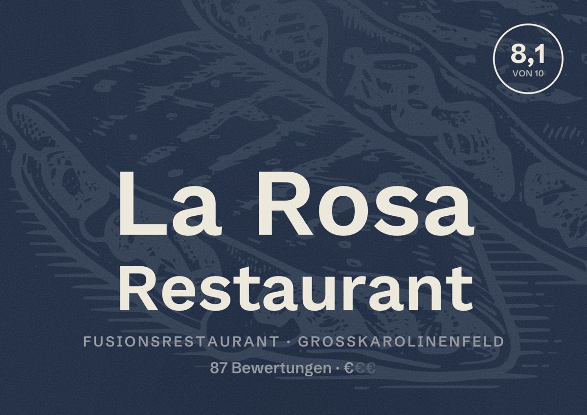 Illustriertes Poster von La Rosa Restaurant, Fusionsrestaurant in Großkarolinenfeld: Bewertung 8,1 von 10 aus 87 Bewertungen, Preisniveau €