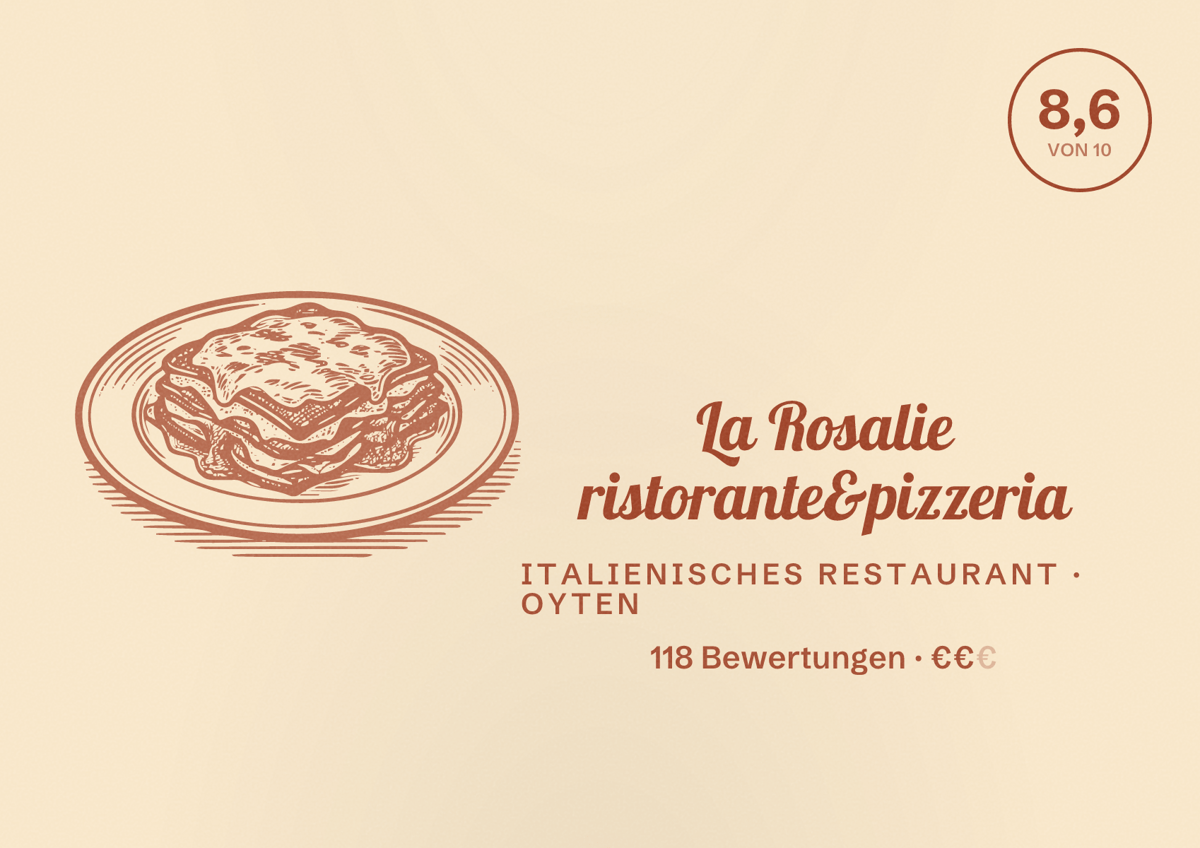 Illustriertes Poster von La Rosalie ristorante&pizzeria, Italienisches Restaurant in Oyten: Bewertung 8,6 von 10 aus 118 Bewertungen, Preisniveau €€
