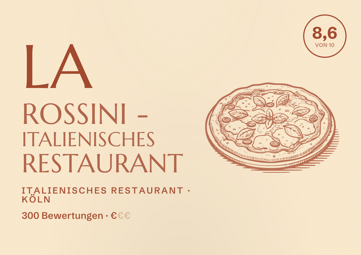 Illustriertes Poster von La Rossini - Italienisches Restaurant, Italienisches Restaurant in Köln: Bewertung 8,6 von 10 aus 300 Bewertungen, Preisniveau €