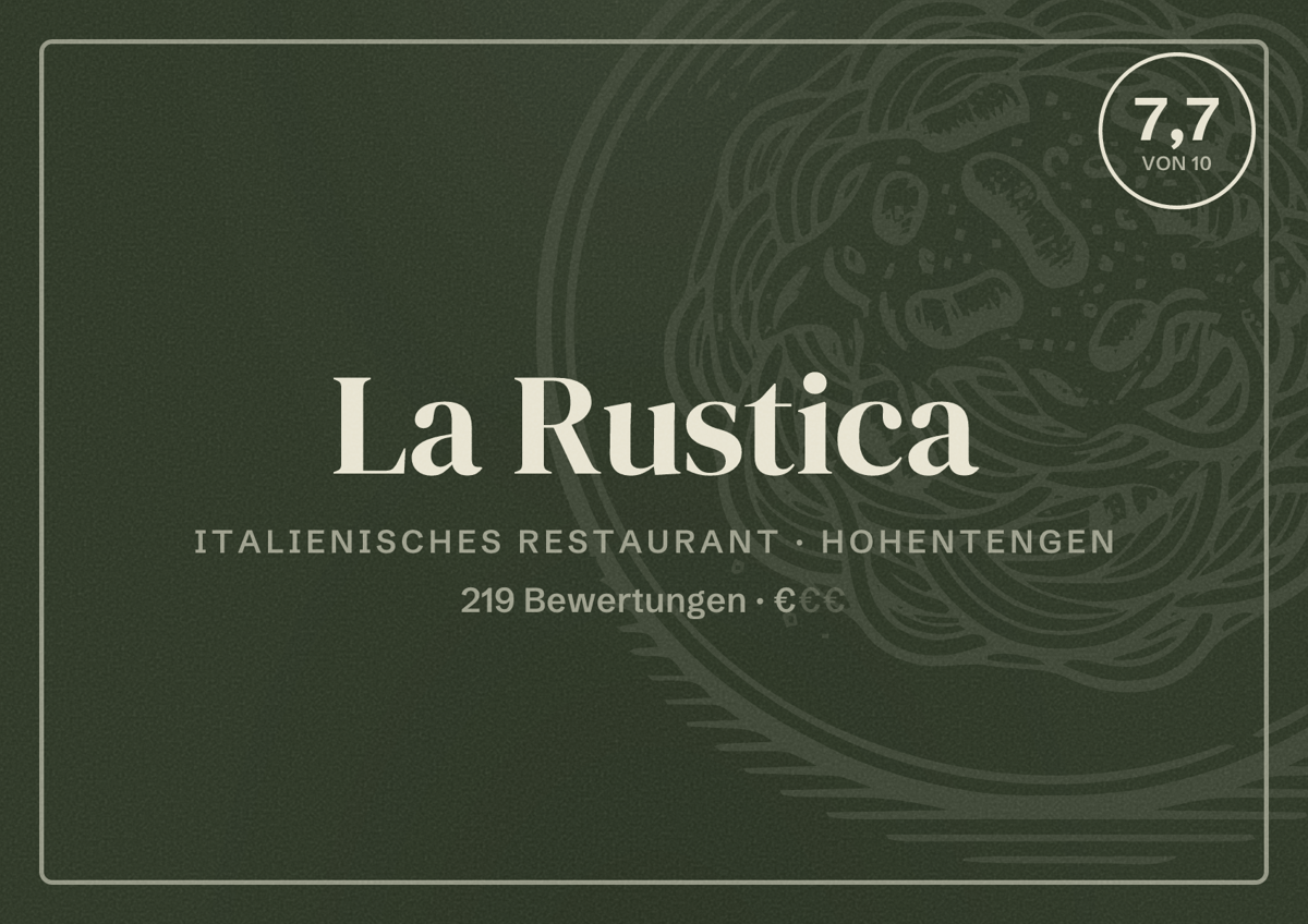 Illustriertes Poster von La Rustica, Italienisches Restaurant in Hohentengen: Bewertung 7,7 von 10 aus 219 Bewertungen, Preisniveau €