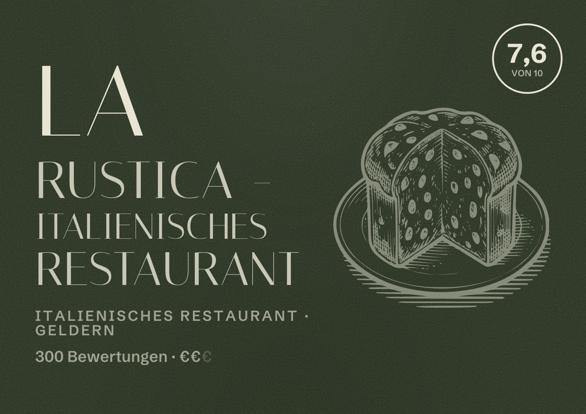 Illustriertes Poster von La Rustica - Italienisches Restaurant, Italienisches Restaurant in Geldern: Bewertung 7,6 von 10 aus 300 Bewertungen, Preisniveau €€