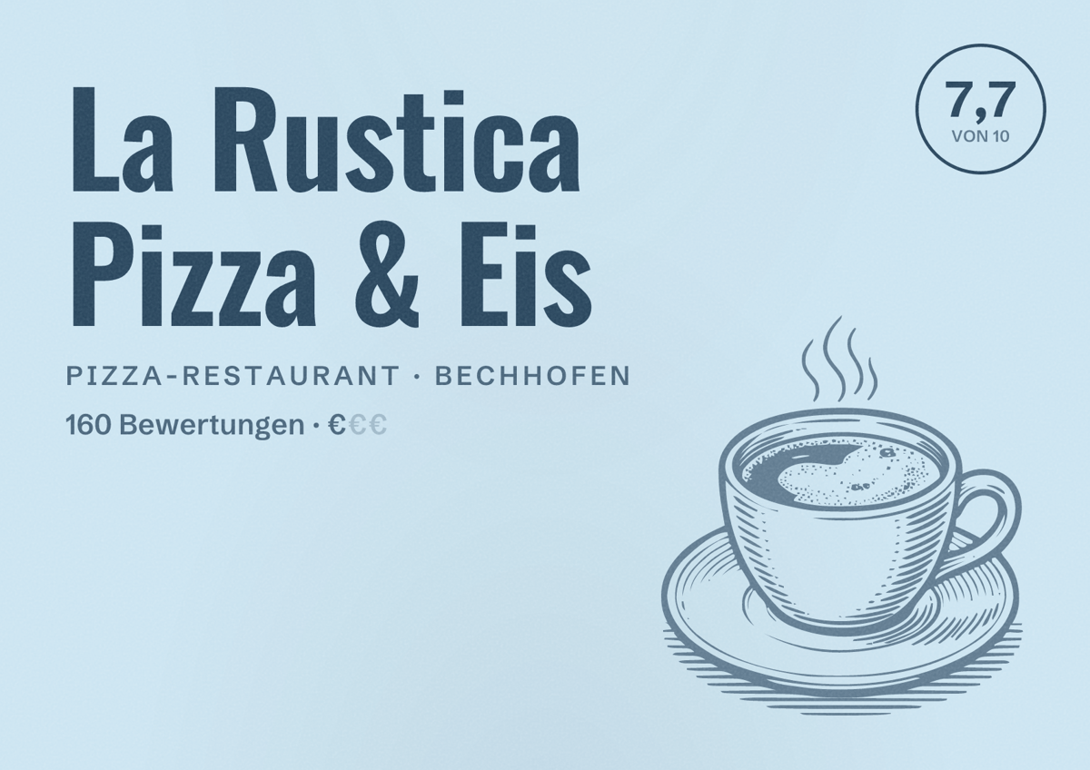 Illustriertes Poster von La Rustica Pizza & Eis, Pizza-Restaurant in Bechhofen: Bewertung 7,7 von 10 aus 160 Bewertungen, Preisniveau €