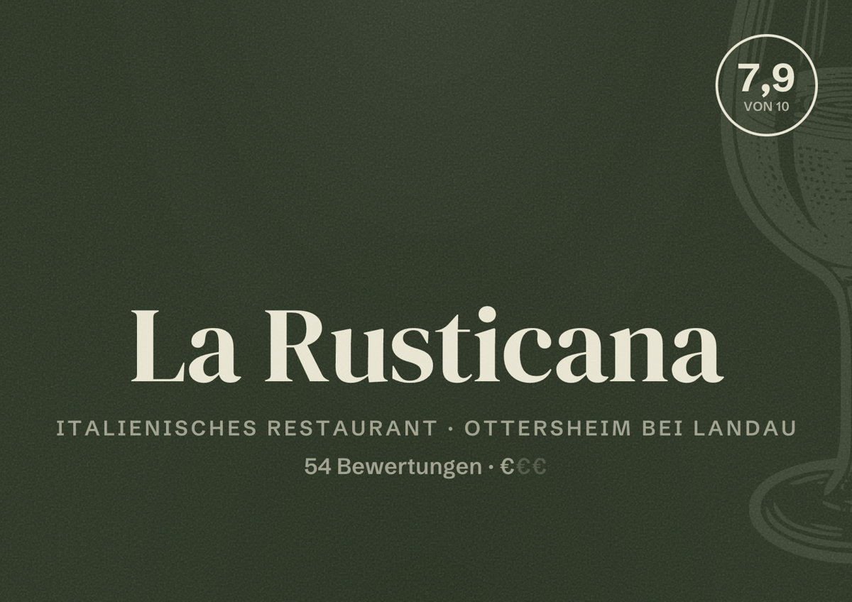 Illustriertes Poster von La Rusticana, Italienisches Restaurant in Ottersheim bei Landau: Bewertung 7,9 von 10 aus 54 Bewertungen, Preisniveau €
