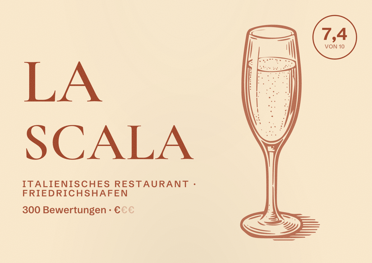 Illustriertes Poster von La Scala, Italienisches Restaurant in Friedrichshafen: Bewertung 7,4 von 10 aus 300 Bewertungen, Preisniveau €