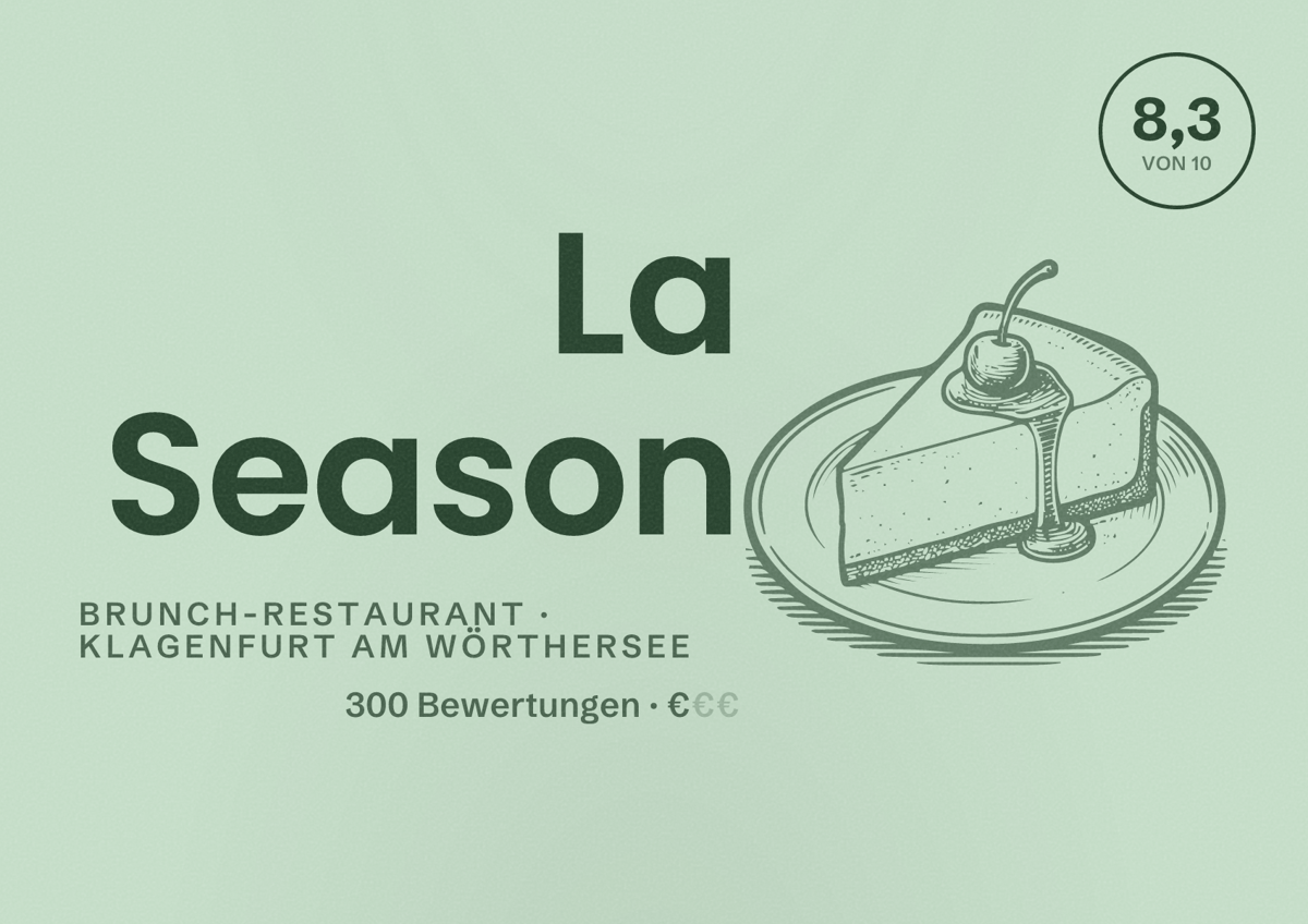 Illustriertes Poster von La Season, Brunch-Restaurant in Klagenfurt am Wörthersee: Bewertung 8,3 von 10 aus 300 Bewertungen, Preisniveau €