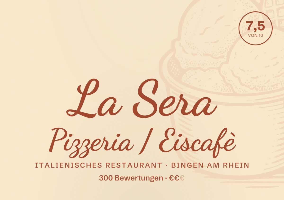 Illustriertes Poster von La Sera Pizzeria / Eiscafè, Italienisches Restaurant in Bingen am Rhein: Bewertung 7,5 von 10 aus 300 Bewertungen, Preisniveau €€