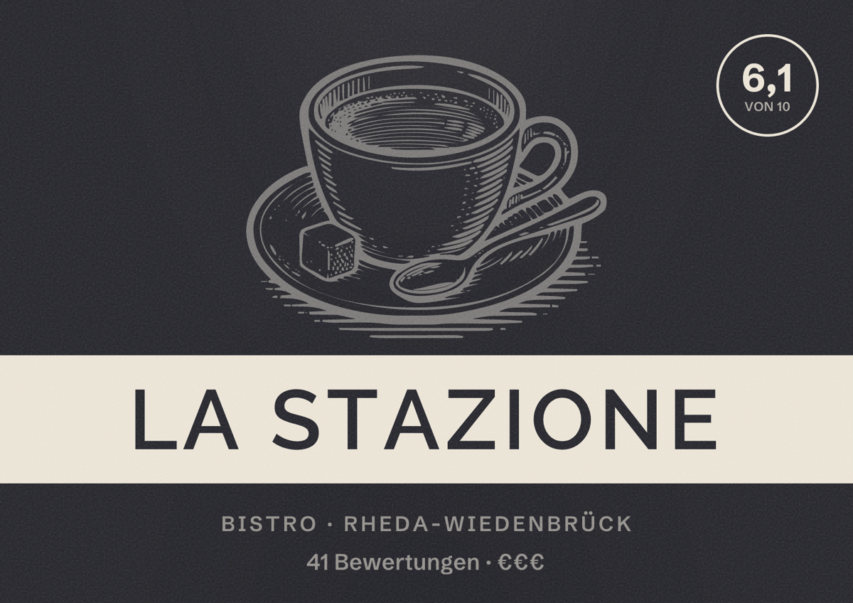 Illustriertes Poster von La Stazione, Bistro in Rheda-Wiedenbrück: Bewertung 6,1 von 10 aus 41 Bewertungen, Preisniveau €€€