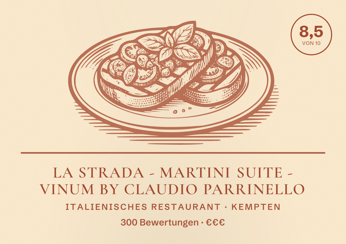 Illustriertes Poster von La Strada - Martini Suite - Vinum by Claudio Parrinello, Italienisches Restaurant in Kempten: Bewertung 8,5 von 10 aus 300 Bewertungen, Preisniveau €€€
