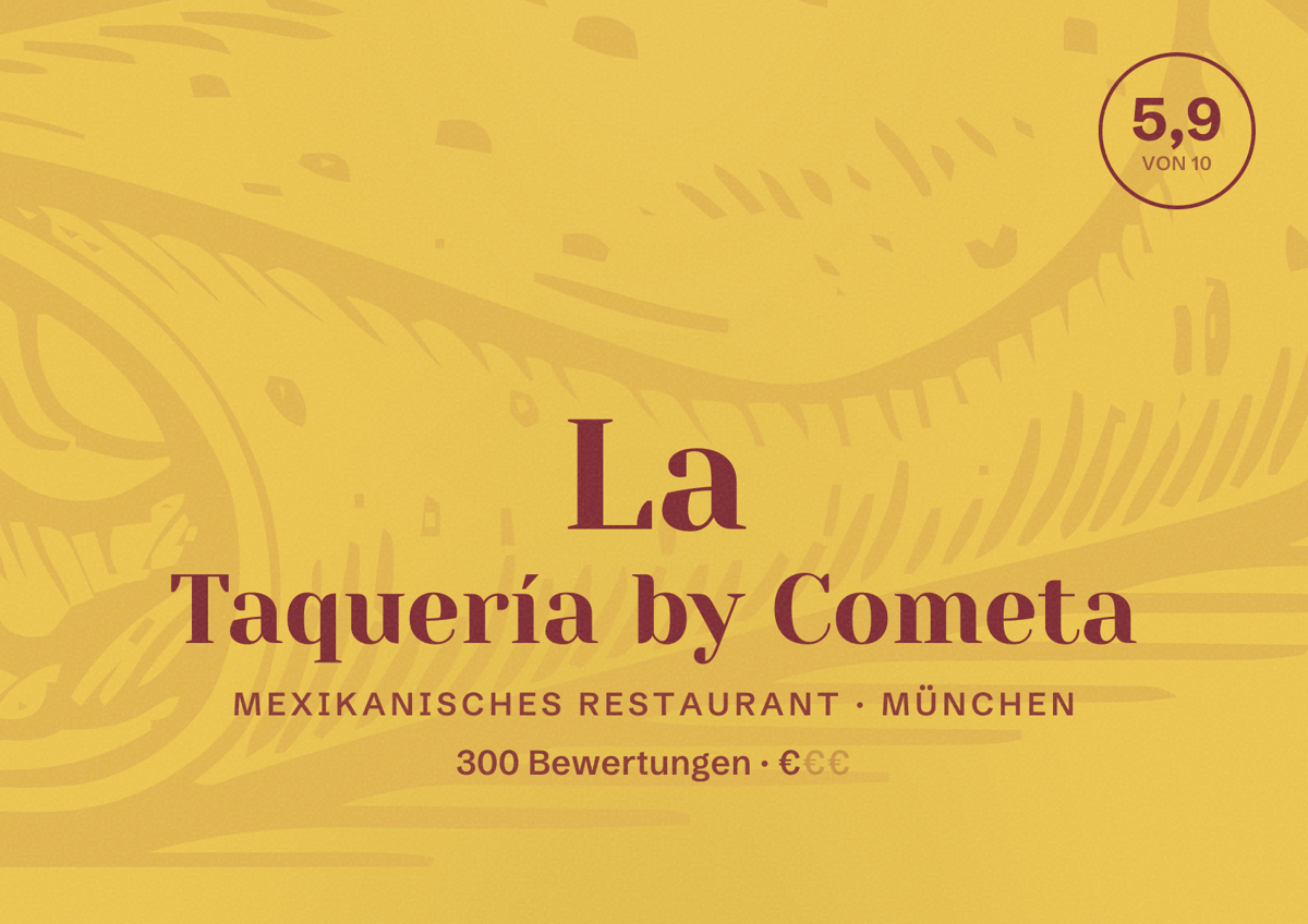 Illustriertes Poster von La Taquería by Cometa, Mexikanisches Restaurant in München: Bewertung 5,9 von 10 aus 300 Bewertungen, Preisniveau €