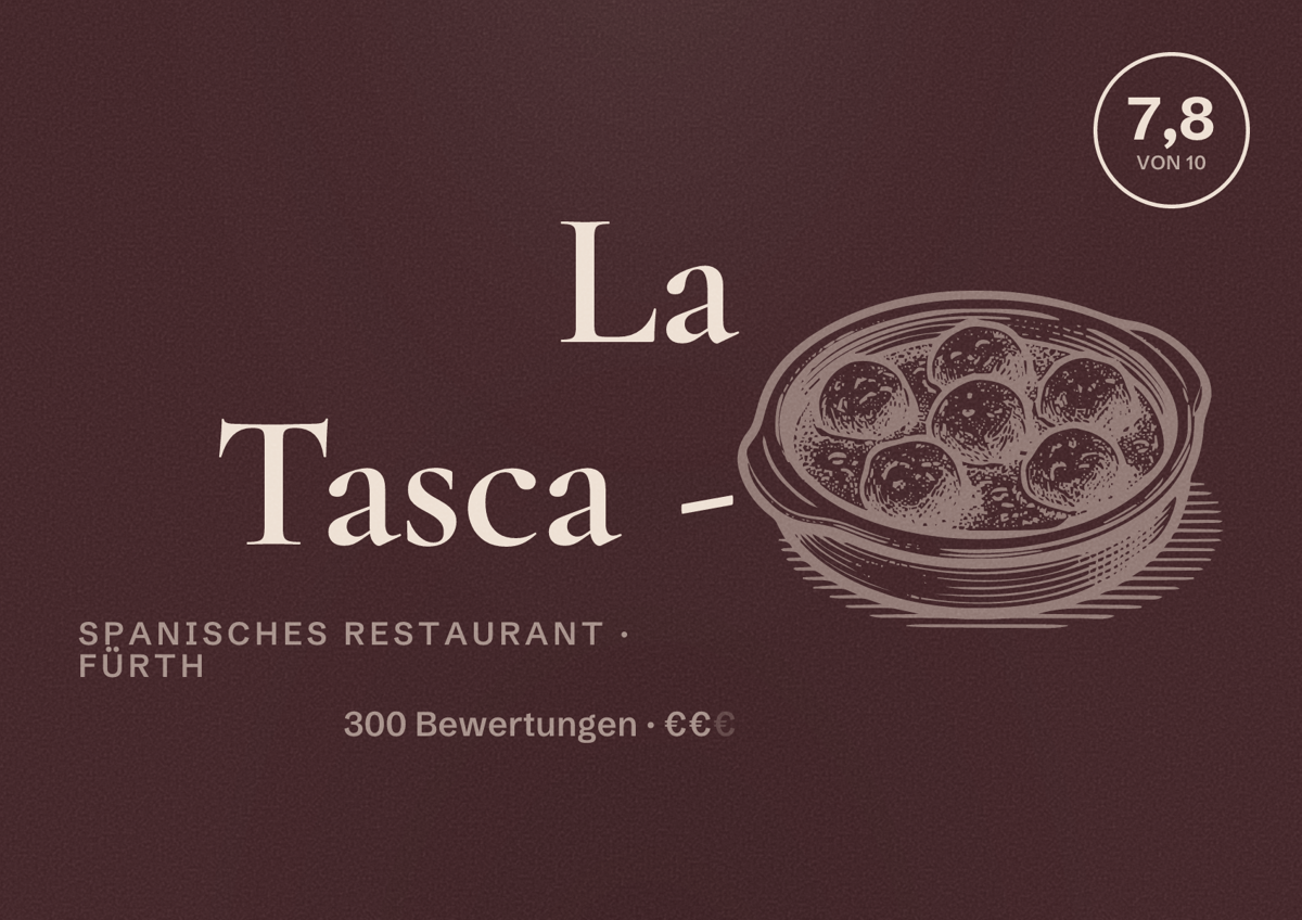 Illustriertes Poster von La Tasca -, Spanisches Restaurant in Fürth: Bewertung 7,8 von 10 aus 300 Bewertungen, Preisniveau €€