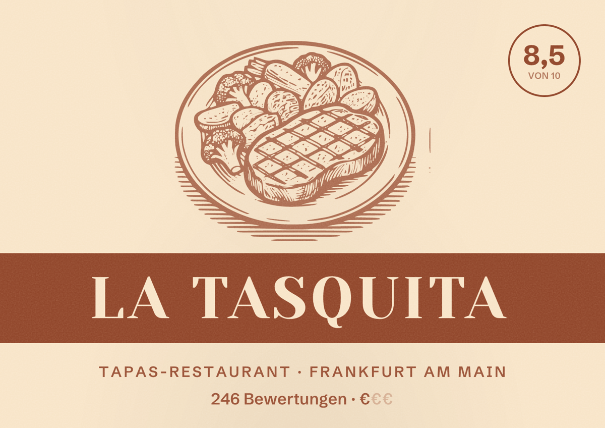 Illustriertes Poster von La Tasquita, Tapas-Restaurant in Frankfurt am Main: Bewertung 8,5 von 10 aus 246 Bewertungen, Preisniveau €