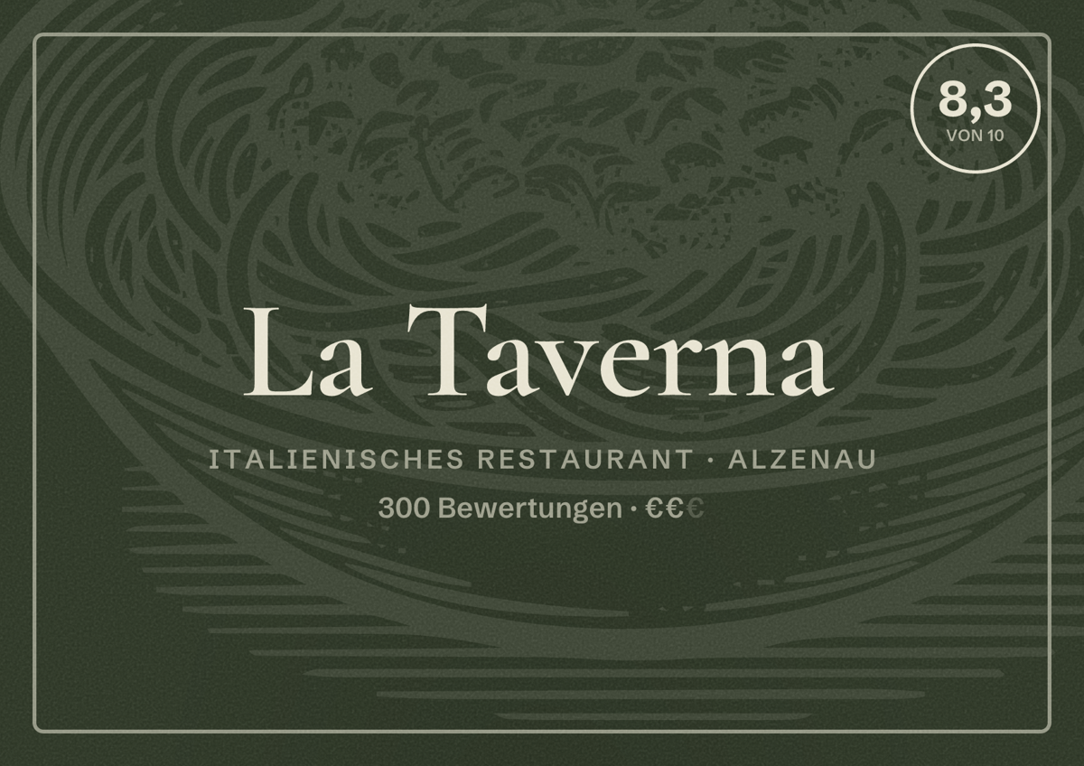 Illustriertes Poster von La Taverna, Italienisches Restaurant in Alzenau: Bewertung 8,3 von 10 aus 300 Bewertungen, Preisniveau €€