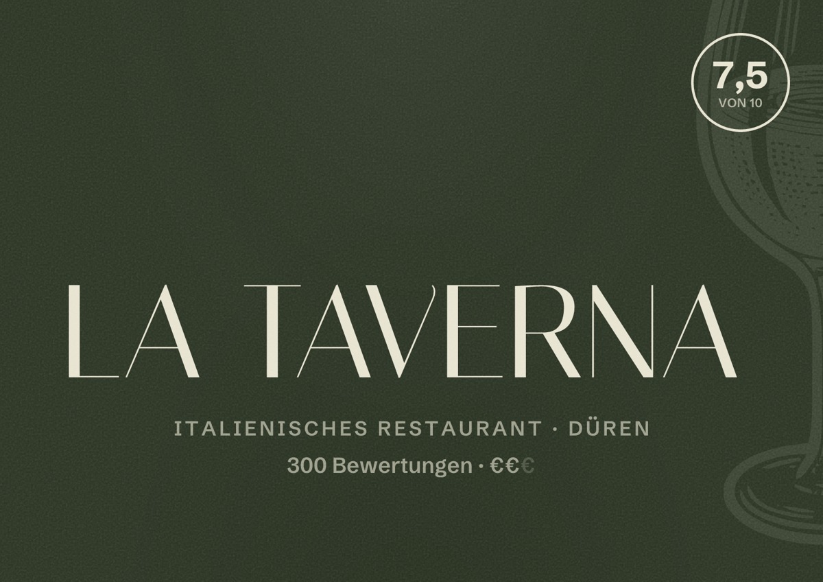 Illustriertes Poster von LA TAVERNA, Italienisches Restaurant in Düren: Bewertung 7,5 von 10 aus 300 Bewertungen, Preisniveau €€