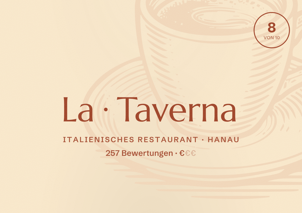Illustriertes Poster von La Taverna, Italienisches Restaurant in Hanau: Bewertung 8 von 10 aus 257 Bewertungen, Preisniveau €