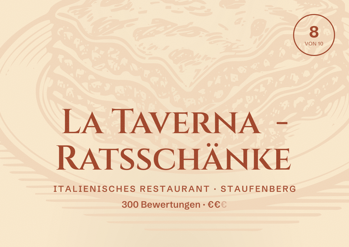 Illustriertes Poster von La Taverna - Ratsschänke, Italienisches Restaurant in Staufenberg: Bewertung 8 von 10 aus 300 Bewertungen, Preisniveau €€