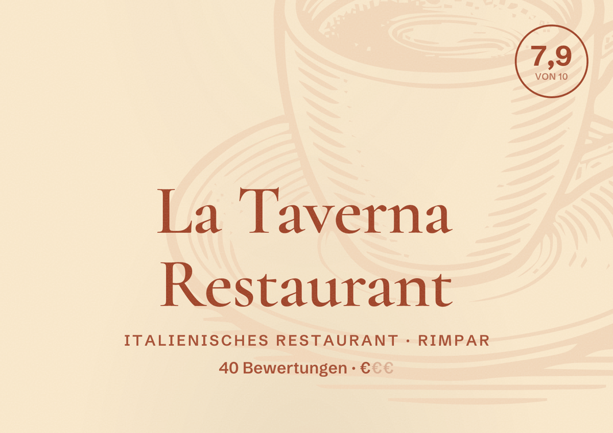 Illustriertes Poster von La Taverna Restaurant, Italienisches Restaurant in Rimpar: Bewertung 7,9 von 10 aus 40 Bewertungen, Preisniveau €