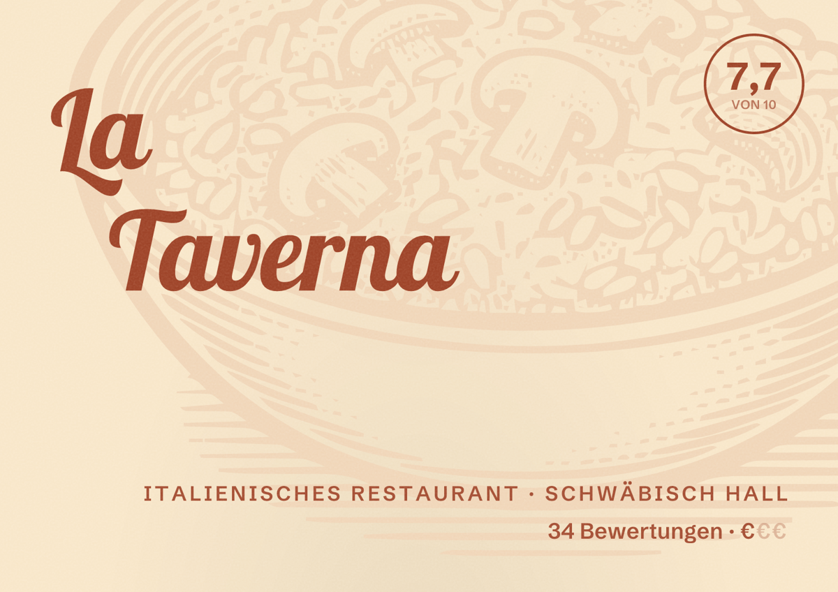 Illustriertes Poster von La Taverna, Italienisches Restaurant in Schwäbisch Hall: Bewertung 7,7 von 10 aus 34 Bewertungen, Preisniveau €