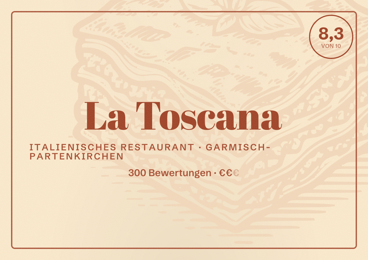 Illustriertes Poster von La Toscana, Italienisches Restaurant in Garmisch-Partenkirchen: Bewertung 8,3 von 10 aus 300 Bewertungen, Preisniveau €€
