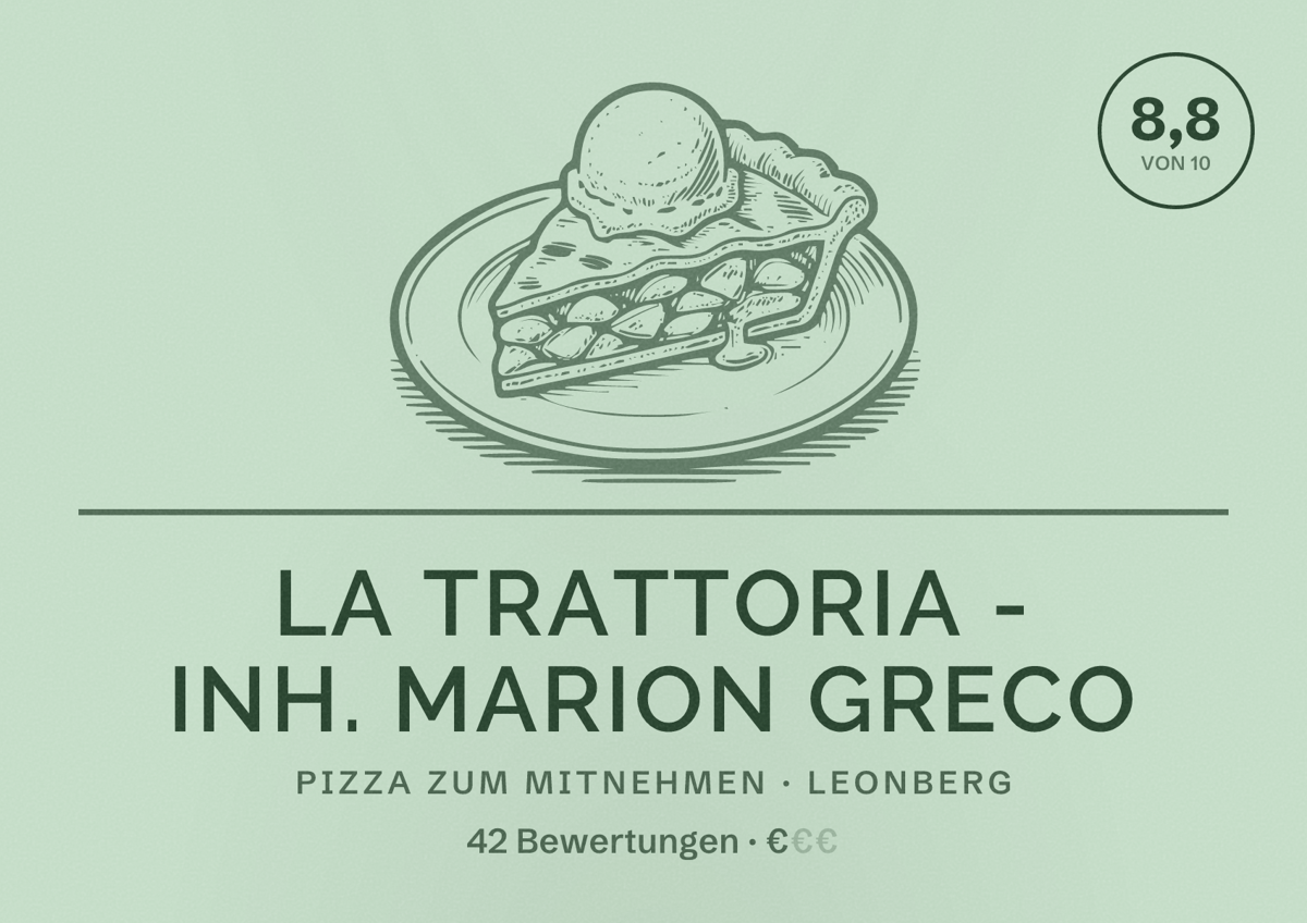 Illustriertes Poster von La Trattoria - Inh. Marion Greco, Pizza zum Mitnehmen in Leonberg: Bewertung 8,8 von 10 aus 42 Bewertungen, Preisniveau €