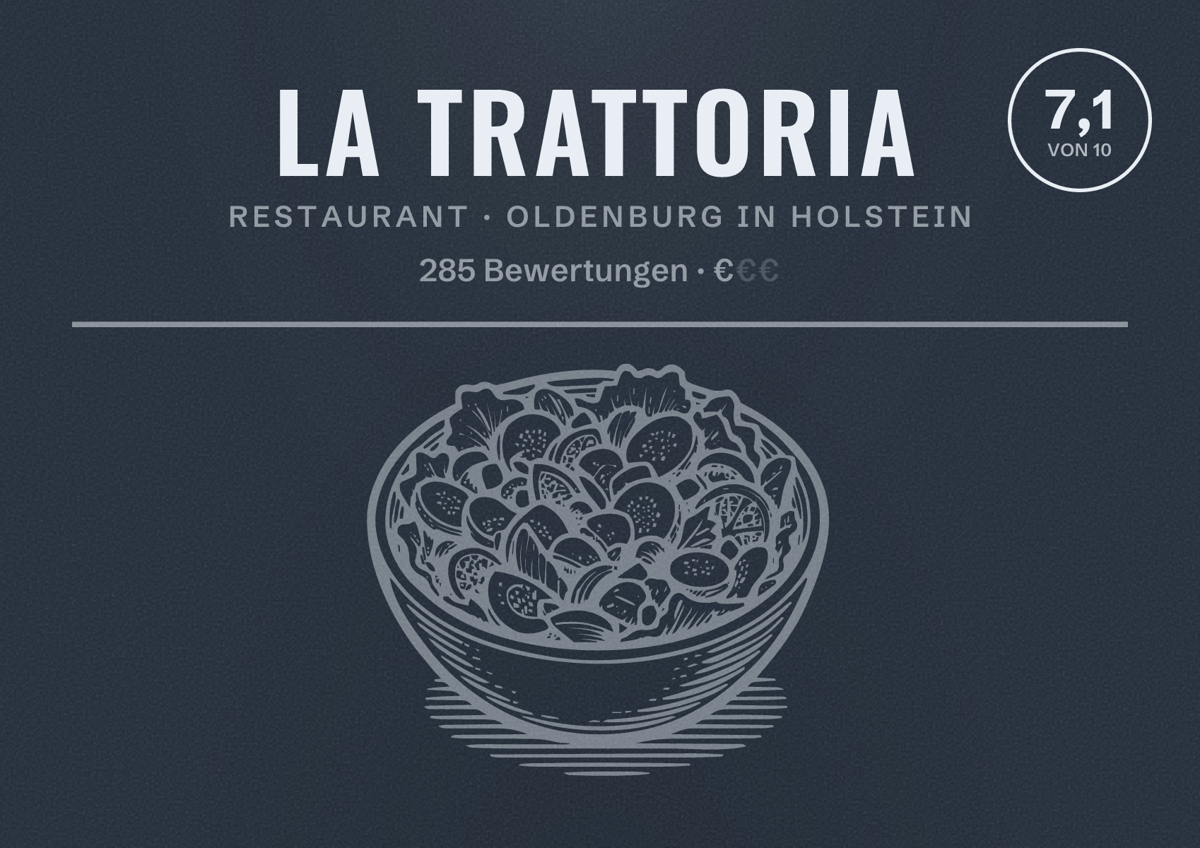 Illustriertes Poster von LA TRATTORIA, Restaurant in Oldenburg in Holstein: Bewertung 7,1 von 10 aus 285 Bewertungen, Preisniveau €