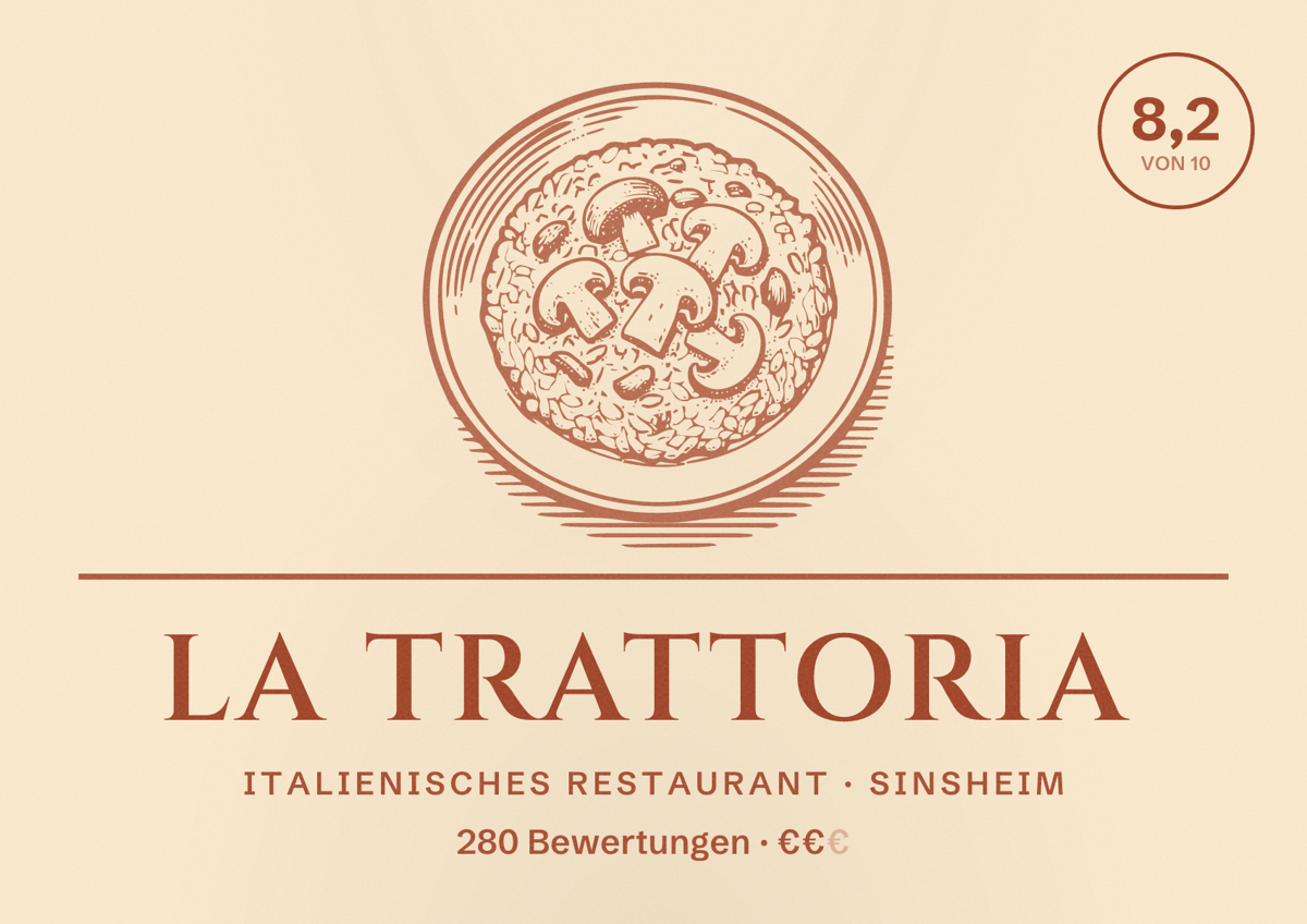 Illustriertes Poster von La Trattoria, Italienisches Restaurant in Sinsheim: Bewertung 8,2 von 10 aus 280 Bewertungen, Preisniveau €€