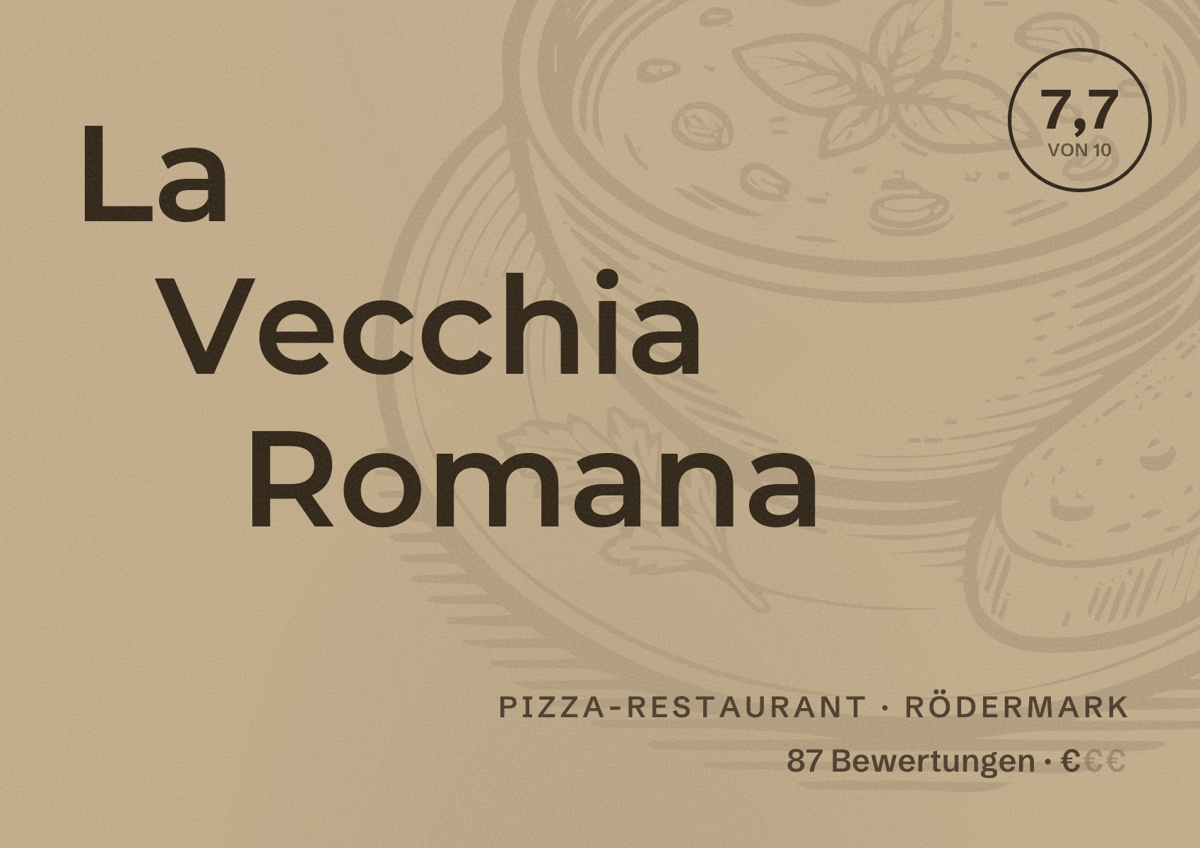 Illustriertes Poster von La Vecchia Romana, Pizza-Restaurant in Rödermark: Bewertung 7,7 von 10 aus 87 Bewertungen, Preisniveau €