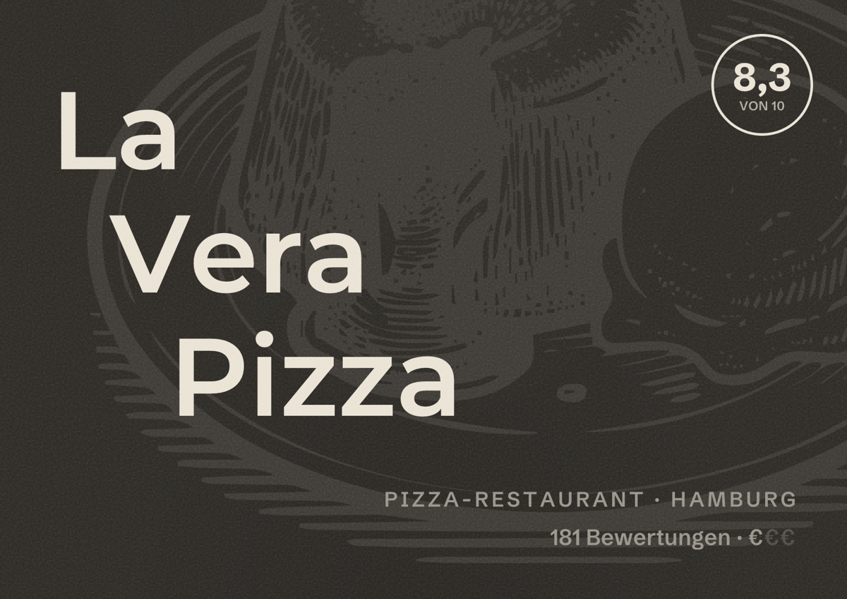 Illustriertes Poster von La Vera Pizza, Pizza-Restaurant in Hamburg: Bewertung 8,3 von 10 aus 181 Bewertungen, Preisniveau €