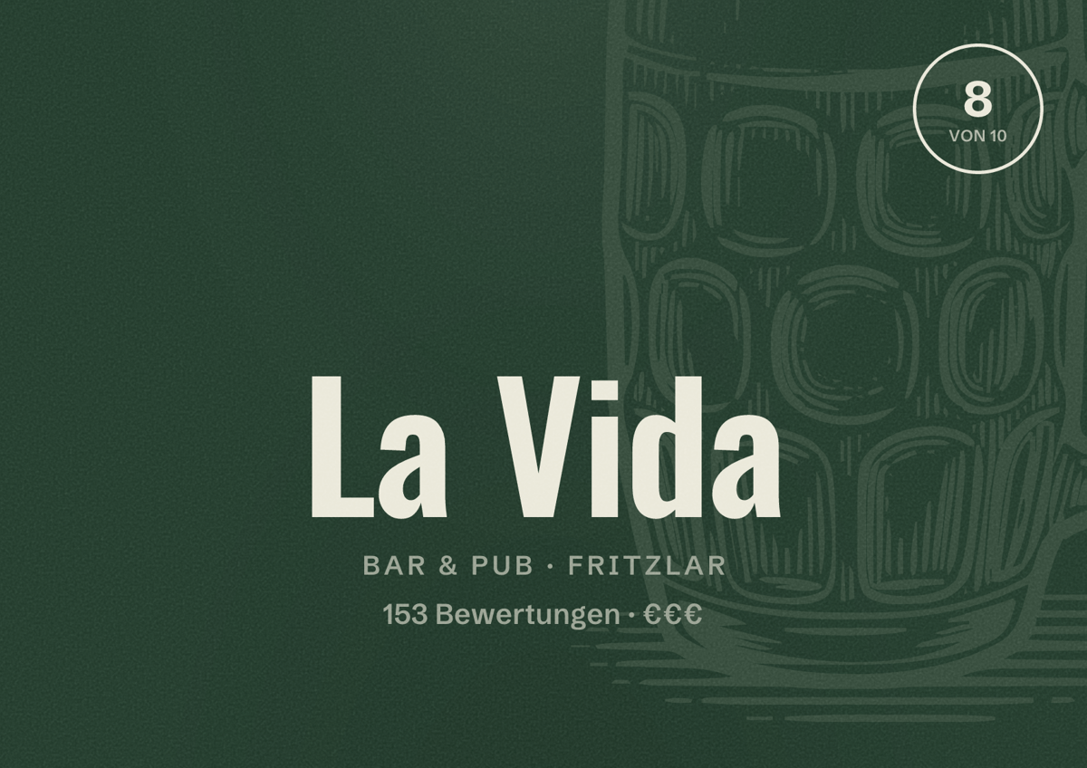 Illustriertes Poster von La Vida, Bar & Pub in Fritzlar: Bewertung 8 von 10 aus 153 Bewertungen, Preisniveau €€€