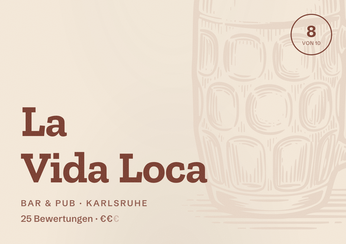 Illustriertes Poster von La Vida Loca, Bar & Pub in Karlsruhe: Bewertung 8 von 10 aus 25 Bewertungen, Preisniveau €€